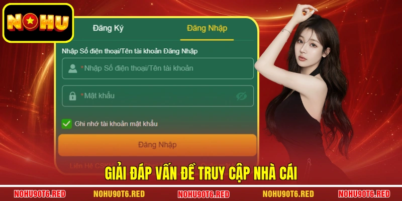 Giải đáp vấn đề truy cập nhà cái