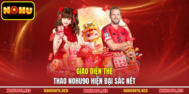 Giao diện thể thao NOHU90 hiện đại sắc nét