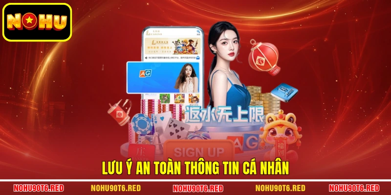 Lưu ý an toàn thông tin cá nhân